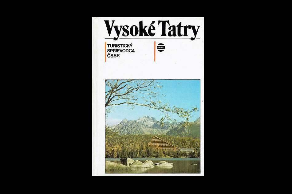 Vysoke Tatry. Turisticky Sprievodca CSSR (6)