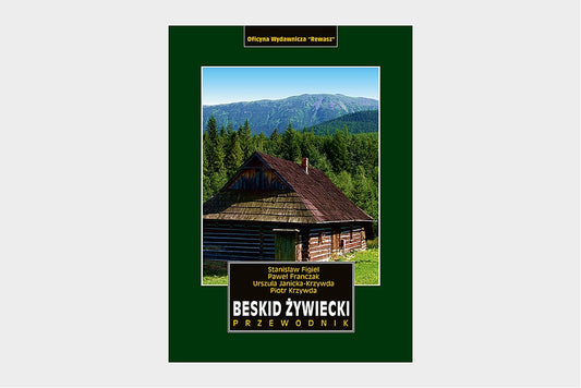 Beskid Żywiecki. Przewodnik. Wyd. 3