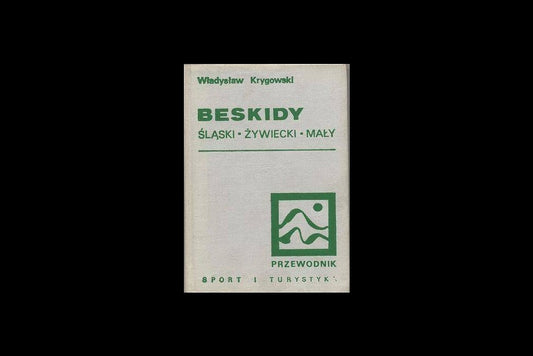 Beskidy. Śląski - Żywiecki - Mały i Makowski (część zachodnia) Wyd. IV