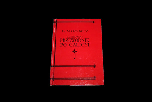 Ilustrowany przewodnik po Galicyi [reprint]