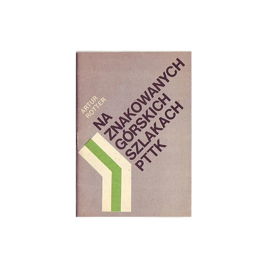 Na znakowanych górskich szlakach PTTK