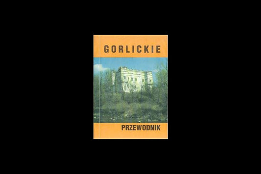 Gorlickie. Przewodnik