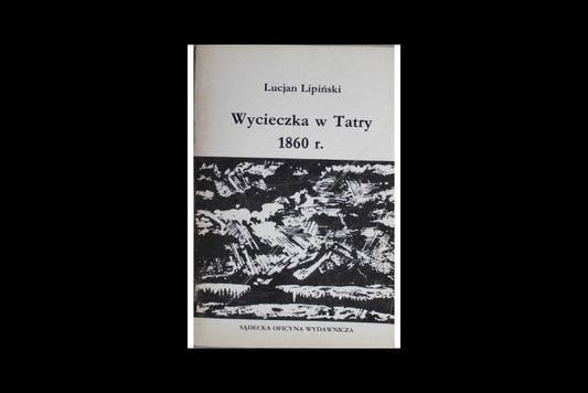 Wycieczka w Tatry 1860 r.