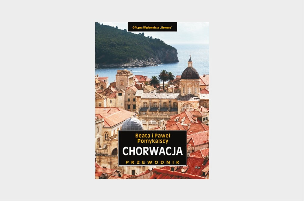 Chorwacja. Przewodnik krajoznawczy