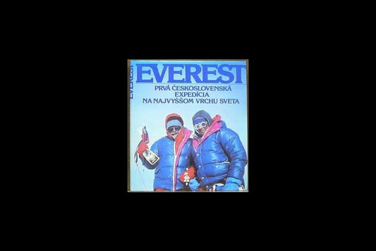 Everest. Prva Ceskoslovenska Exepdicia na najvyssom vrchu sveta