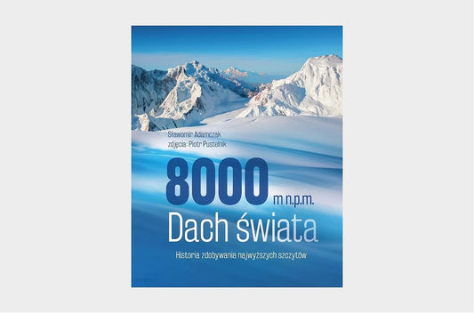 8000 m n.p.m. Dach świata