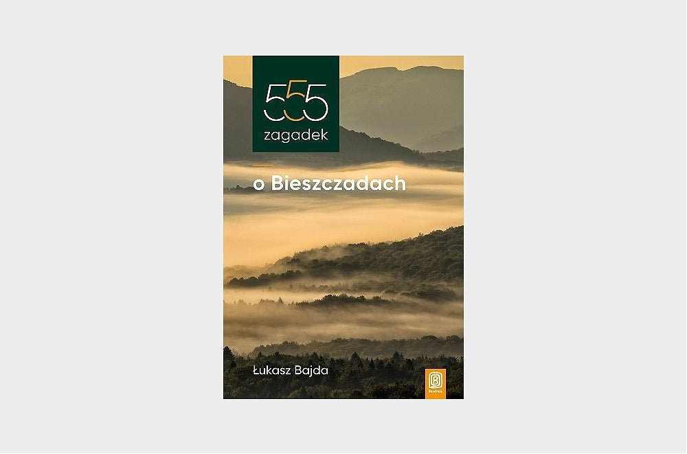 555 zagadek o Bieszczadach