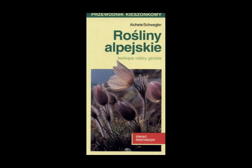 Rośliny alpejskie. Przewodnik kieszonkowy