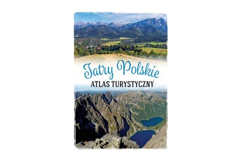 Tatry Polskie. Atlas turystyczny