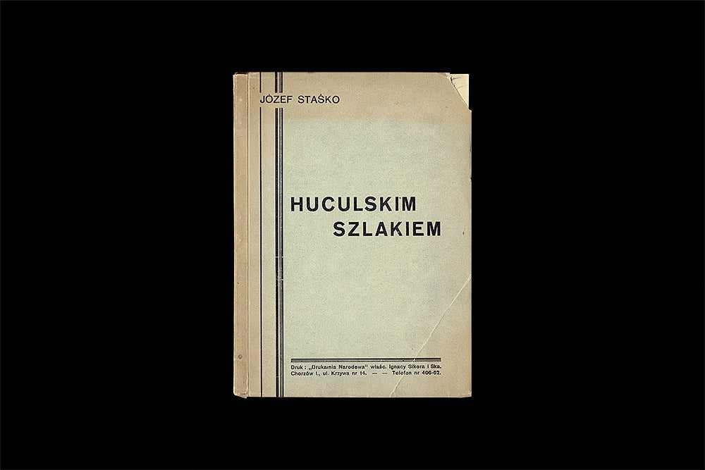 Huculskim szlakiem. 15 fot. i rysunków oraz mapa. (Fotografował, rysował, wykonywał mapę autor)