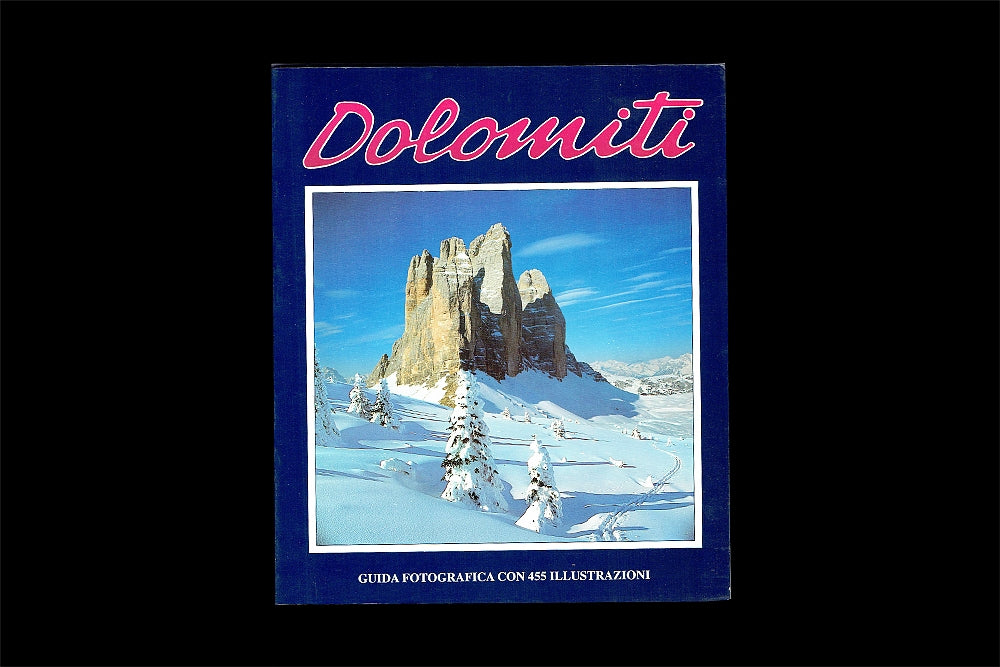 DOLOMITI GUIDA FOTOGRAFICA CON 455 ILLUSTRAZIONI