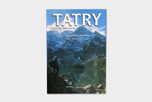 Tatry polskie i słowackie. Trasy turystyczne