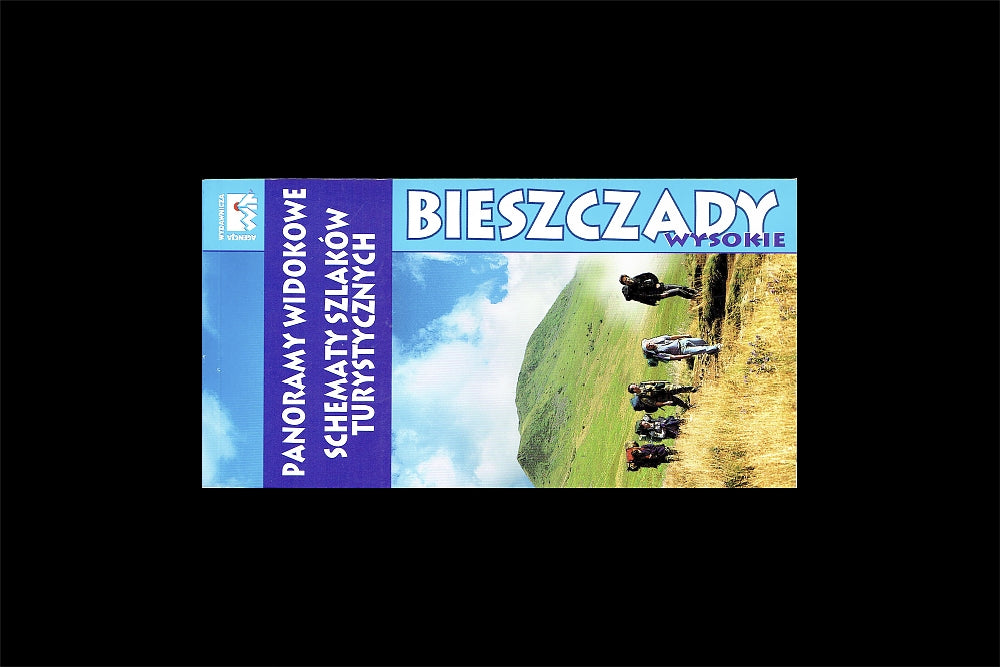 Bieszczady wysokie. Panoramy widokowe, schematy szlaków turystycznych