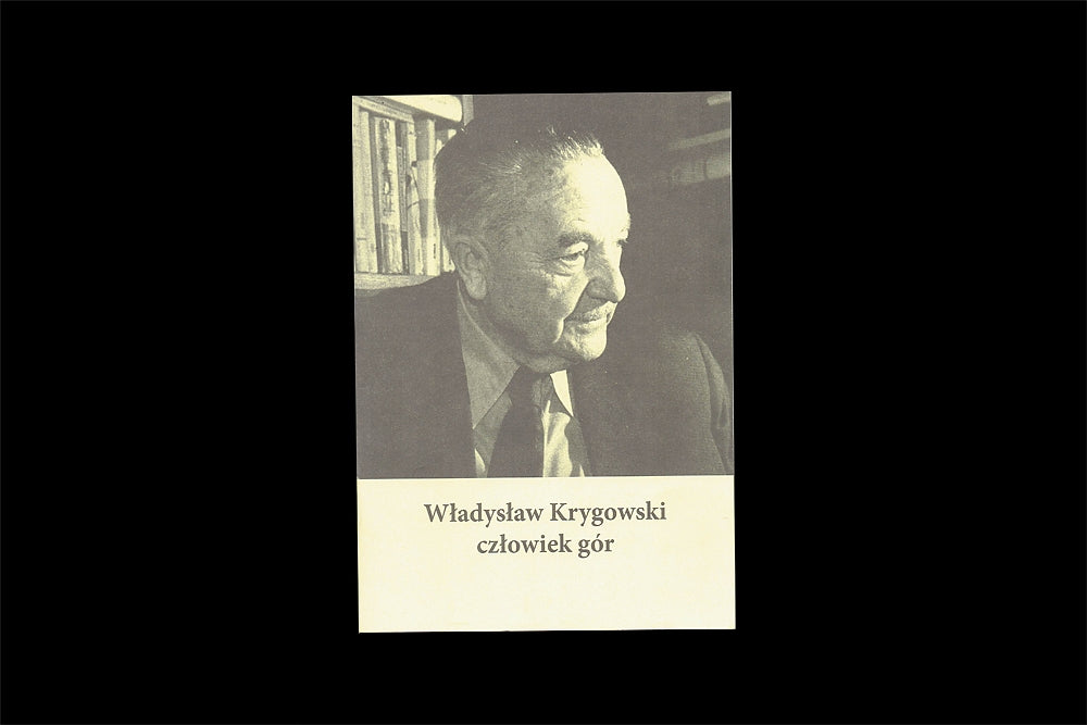 Władysław Krygowski człowiek gór. W dziesięciolecie śmierci