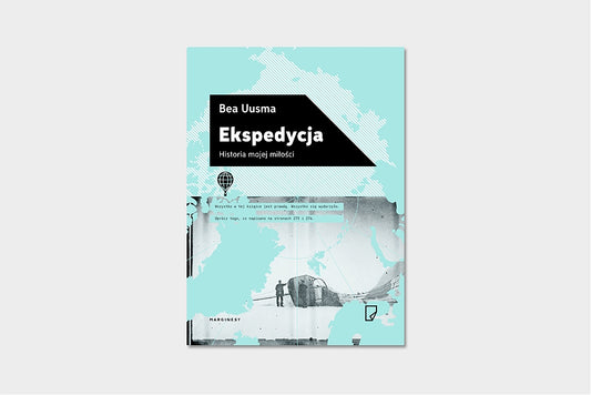 Ekspedycja. Historia mojej miłości