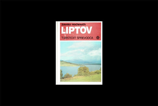 Liptov. Turisticky Sprievodca