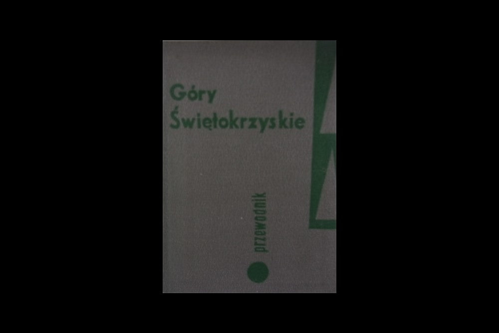 Góry Świętokrzyskie. Przewodnik wyd. IV - z mapą