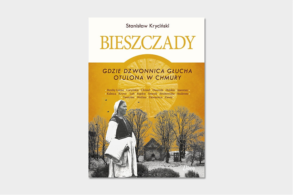 Bieszczady. Gdzie dzwonnica głucha otulinowa w chmury