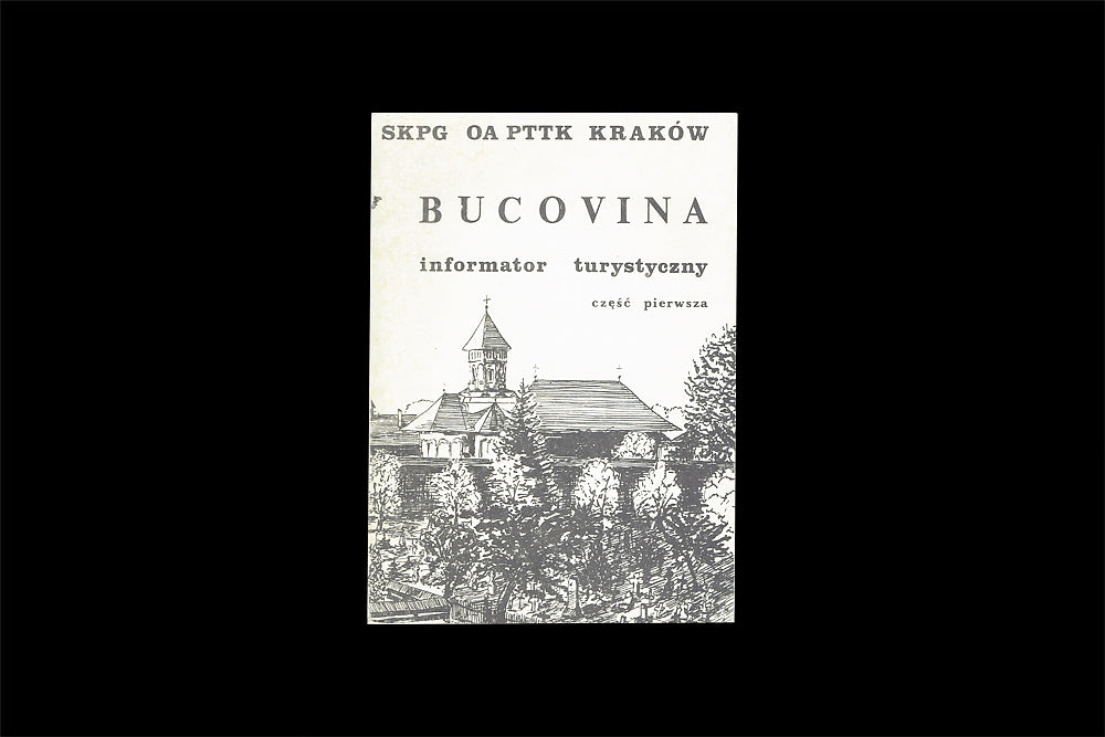 Bucovina. Informator turystyczny część I