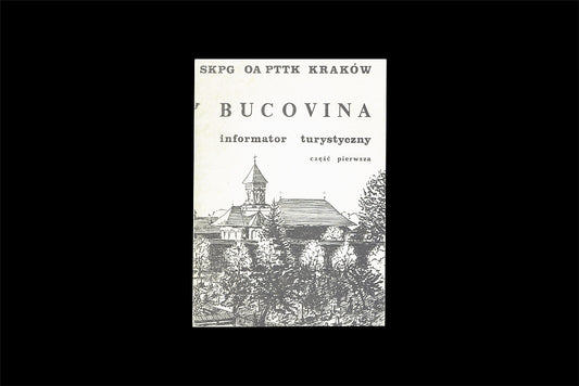 Bucovina. Informator turystyczny część I