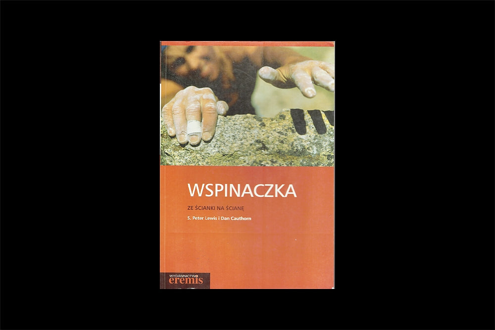 Wspinaczka. Ze ścianki na ścianę