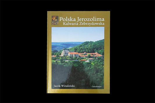 Polska Jerozolima Kalwaria Zebrzydowska