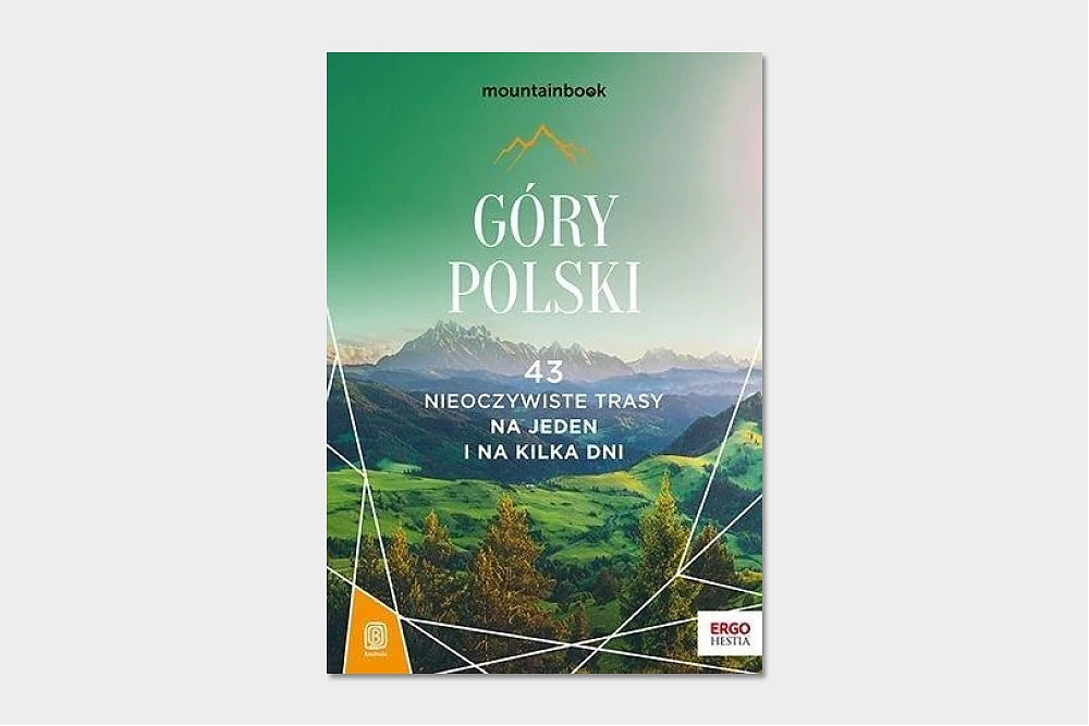 Góry Polski. 43 nieoczywiste trasy