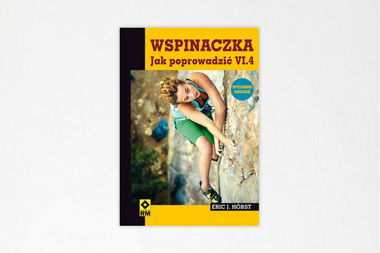 Wspinaczka. Jak poprowadzić VI.4