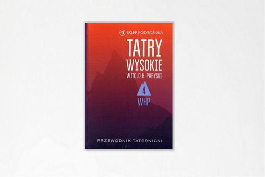 Tatry Wysokie. Cz. 4. Walentkowa Przełęcz – Przełączka pod Zadnim Mnichem. Przewodnik taternicki