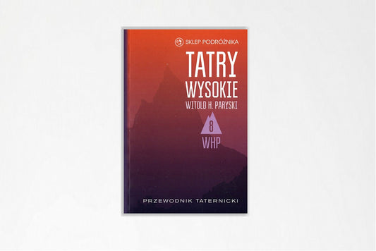 Tatry Wysokie. Cz. 8. Młynicka Przełęcz – Krywań. Przewodnik taternicki