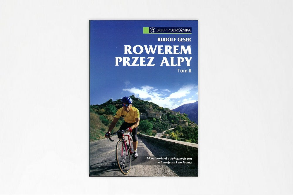 Rowerem przez Alpy tom II