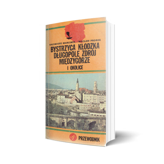 Bystrzyca Kłodzka, Długopole Zdrój, Międzygórze i okolice. Przewodnik