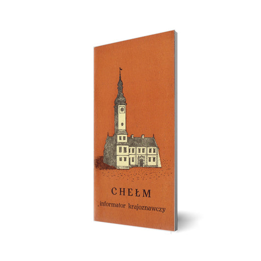 Chełm. Informator krajoznawczy
