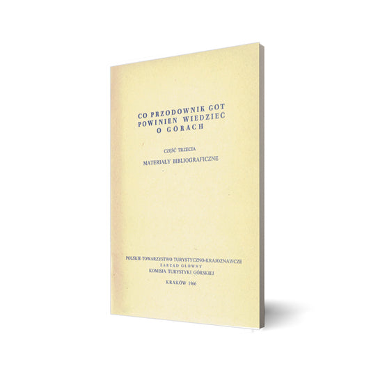 Co przodownik GOT powinien wiedzieć o górach. Część trzecia. Materiały bibliograficzne.