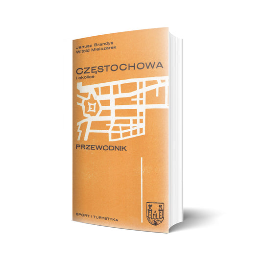 Częstochowa i okolice. Przewodnik