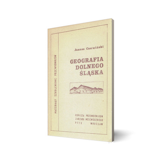 Geografia Dolnego Śląska. Materiały szkoleniowe przewodników
