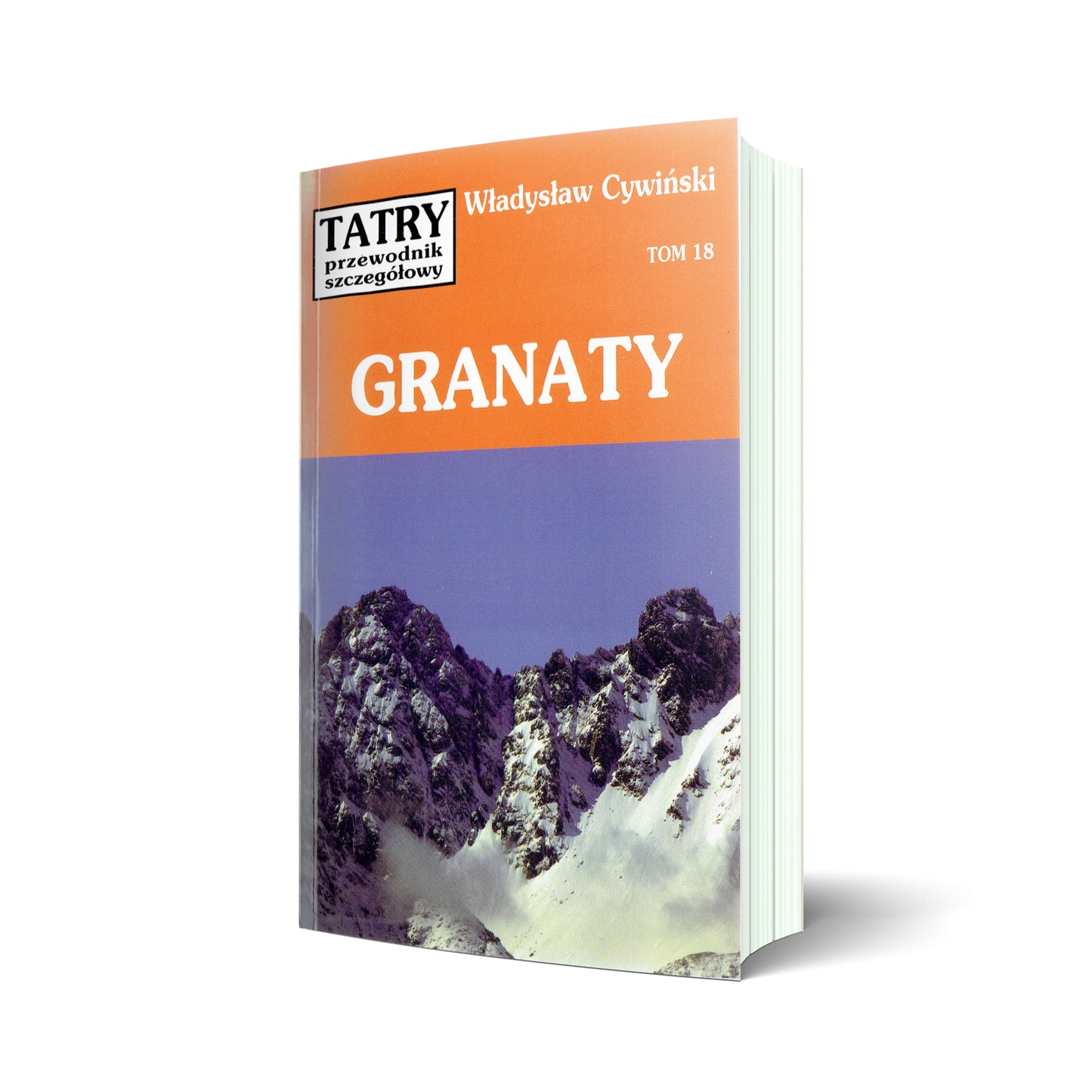 Tatry. Przewodnik szczegółowy, tom 18. Granaty