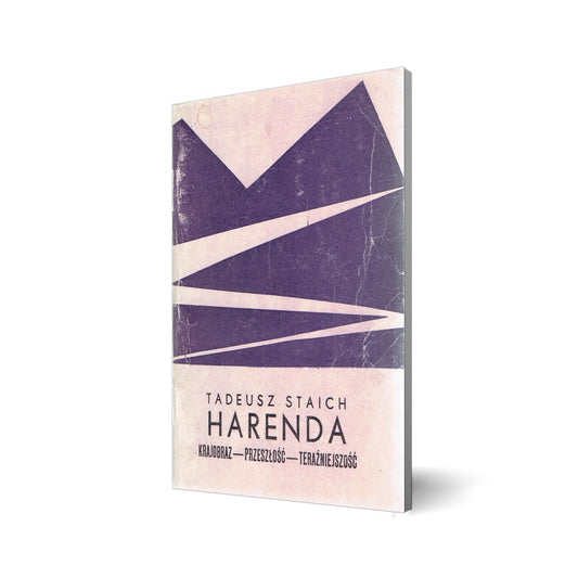 Harenda. Krajobraz - przeszłość - teraźniejszość