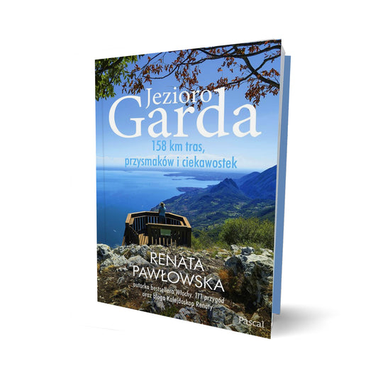 Jezioro Garda. 158 km tras, przysmaków i ciekawostek