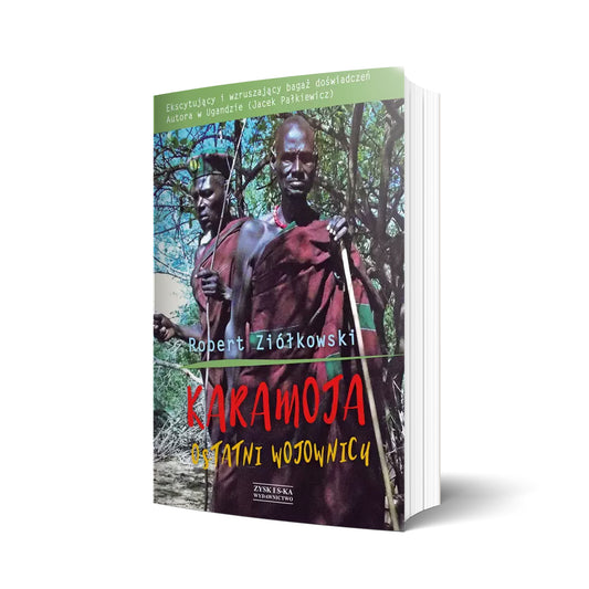 Karamoja. Ostatni wojownicy