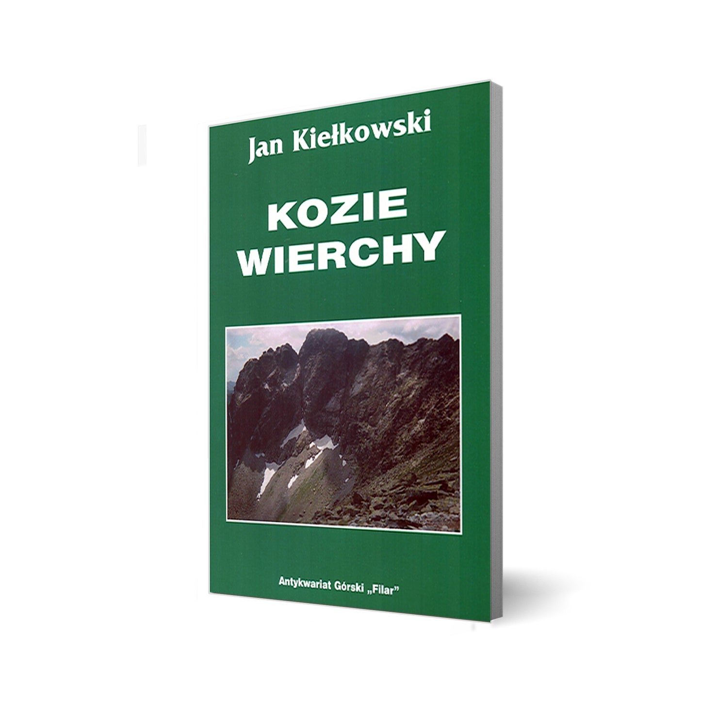 Kozie Wierchy oraz Zamarła Turnia, Buczynowa Strażnica i Czarne Ściany. Tatry Wysokie część 3. Monografia taternicka.