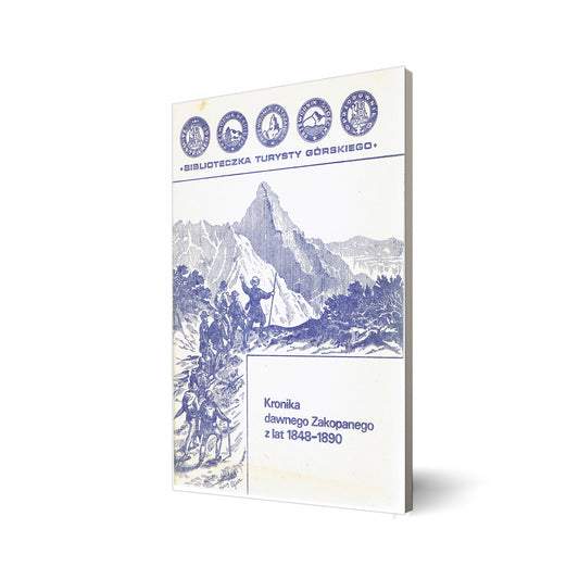 Kronika dawnego Zakopanego z lat 1848-1890
