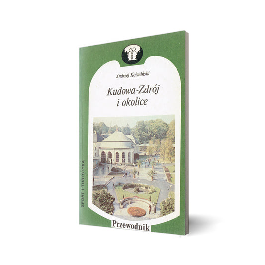 Kudowa-Zdrój i okolice