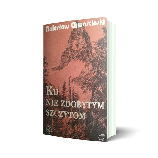 Ku nie zdobytym szczytom