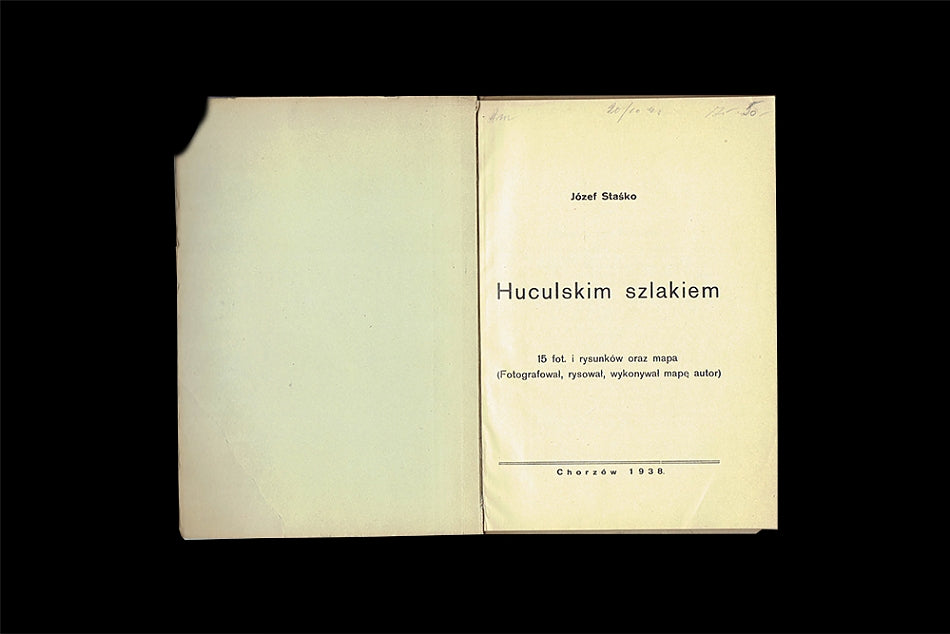 Huculskim szlakiem. 15 fot. i rysunków oraz mapa. (Fotografował, rysował, wykonywał mapę autor)