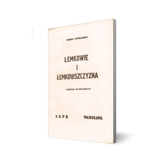 Łemkowie i Łemkowszczyzna. Materiały do bibliografii