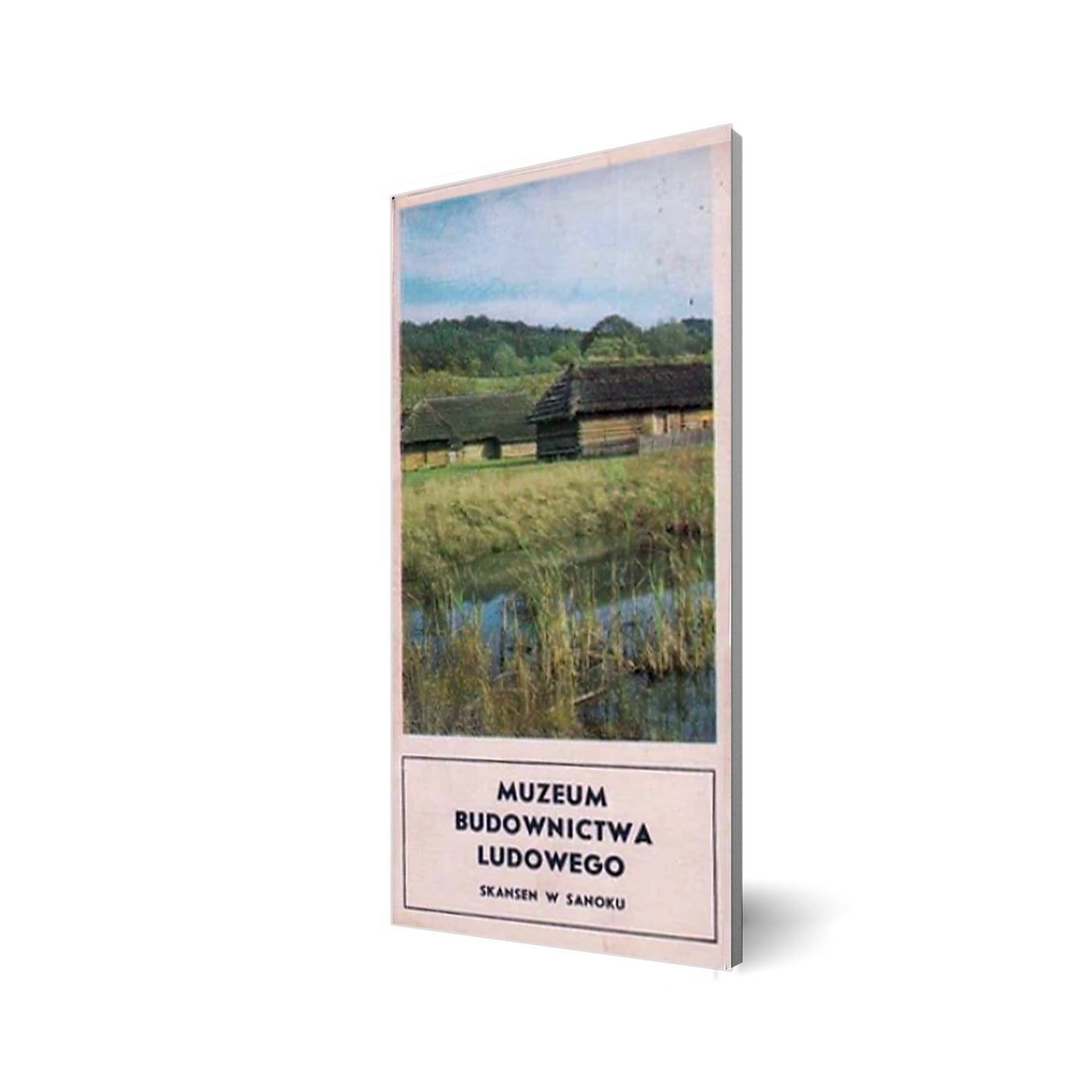 Muzeum Budownictwa Ludowego. Skansen w Sanoku