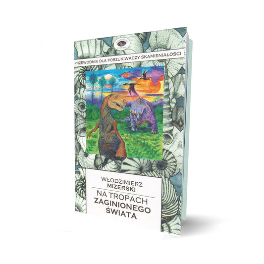 Na tropach zaginionego świata