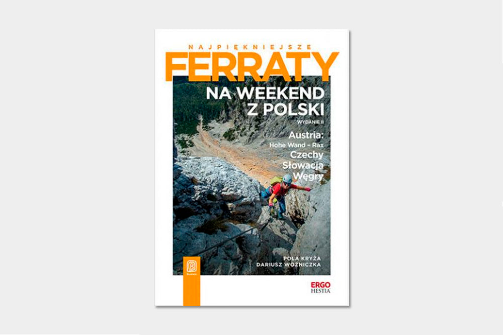 Najpiękniejsze ferraty. Na weekend z Polski