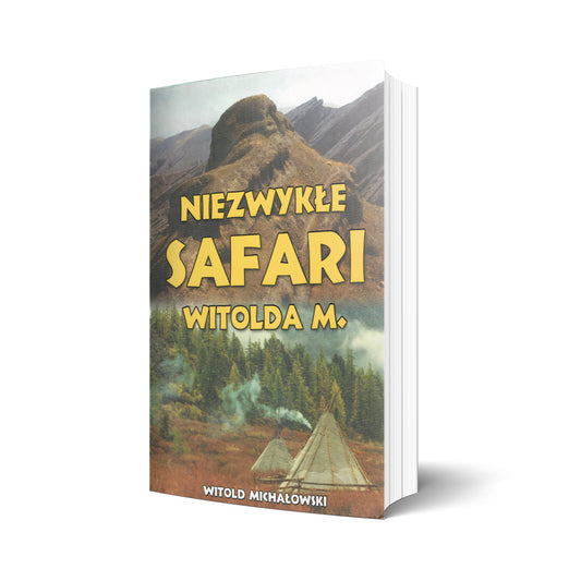 Niezwykłe safari Witolda M.